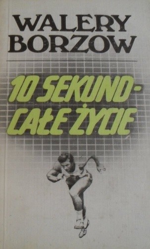 10 sekund całe życie - Walery Borzow