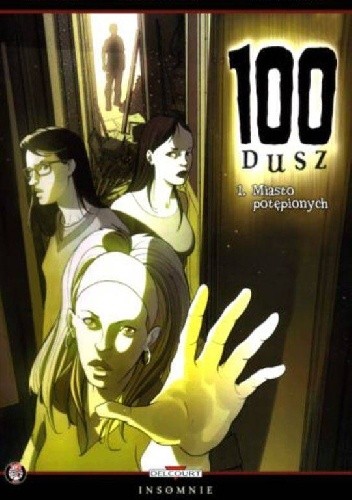 100 Dusz #1 : Miasto Potępionych - Allessandro Nom