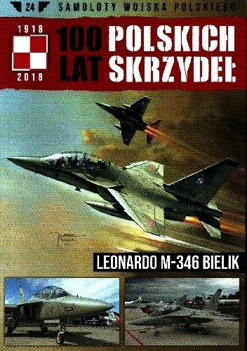 100 Lat Polskich Skrzydeł - Leonardo M-346 Bielik - Jerzy Gruszczyński