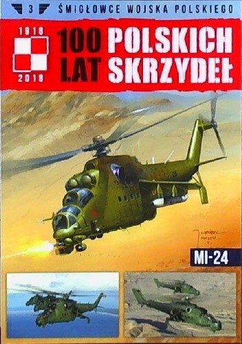 100 lat Polskich Skrzydeł - Mi-24 - Jerzy Gruszczyński