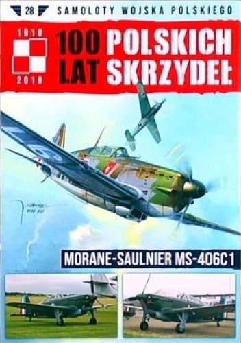 100 Lat Polskich Skrzydeł - Morane-Saulnier MS-406C1 - Wojciech Mazur