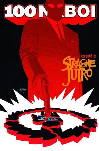 100 naboi: Stracone jutro, cz. 2 - Brian Azzarello