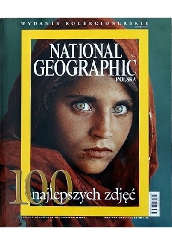 100 najlepszych zdjęć. National Geographic - praca zbiorowa