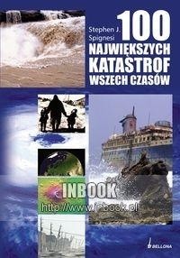 100 Największych katastrof wszech czasów - Stephen J. Spignesi