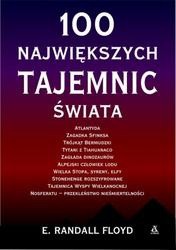 100 największych tajemnic świata - E. Randall Floyd