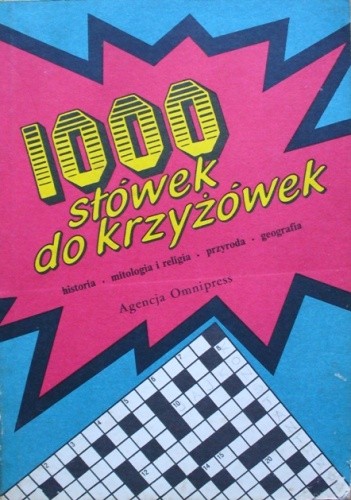 1000 słówek do krzyżówek. Historia, mitologia i religia, geografia, przyroda - Piotr Bryndza