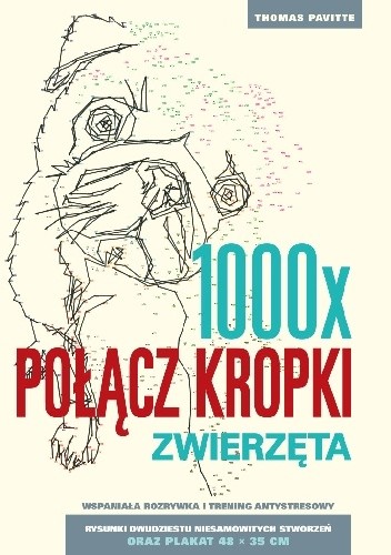 1000x połącz kropki. Zwierzęta - Thomas Pavitte
