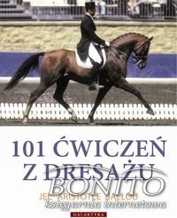 101 ćwiczeń z dresażu dla konia i jeźdźca - Jec Aristotle