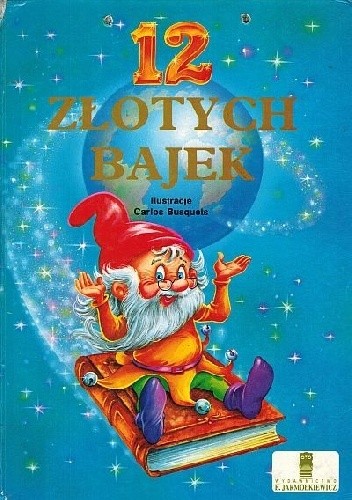 12 złotych bajek - praca zbiorowa