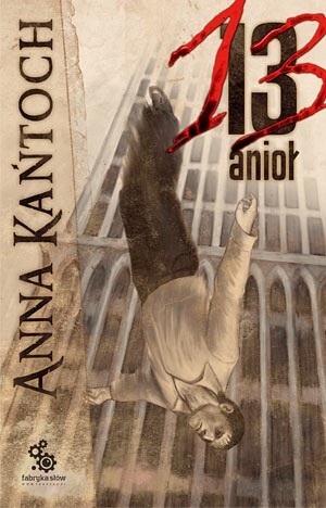 13. anioł - Anna Kańtoch