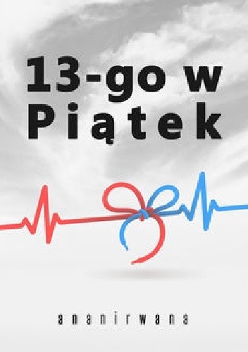 13-go w Piątek - Ananirwana Ananirwana