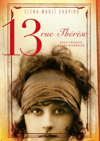 13 rue Thérèse - Elena Mauli Shapiro