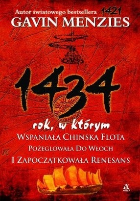 1434 rok,w którym wspaniała chińska flota pożeglowała do Włoch i zapoczątkowała renesans - Gavin Menzies