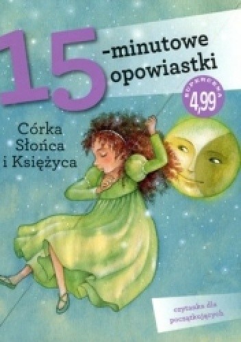 15-minutowe opowiastki. Córka Słońca i Księżyca - Francesca Lazzarato