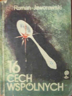 16 cech wspólnych - Roman Jaworowski
