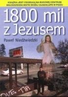 1800 mil z Jezusem - Paweł Niedźwiedzki