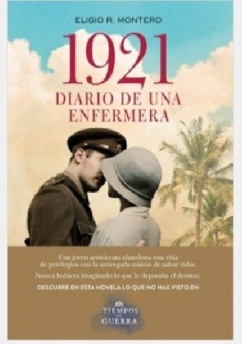 1921, diario de una enfermera - Elogio Montero