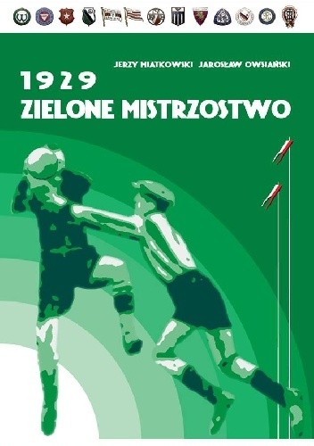 1929. Zielone mistrzostwo - Jarosław Owsiański