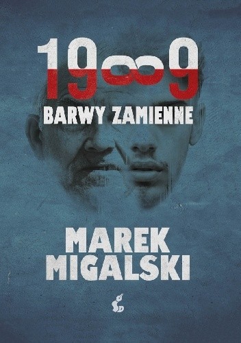1989. Barwy zamienne - Marek Migalski