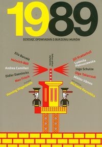 1989. Dziesięć opowiadań o burzeniu murów - Michael Reynolds