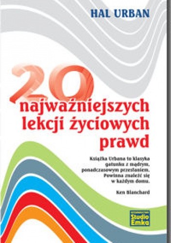 20 najważniejszych lekcji życiowych prawd - Hal Urban