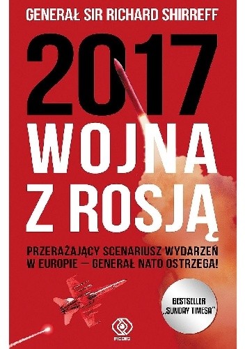 2017: Wojna z Rosją - Richard Shirreff