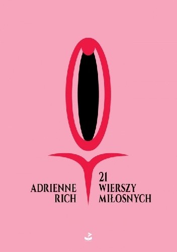 21 wierszy miłosnych - Adrienne Rich