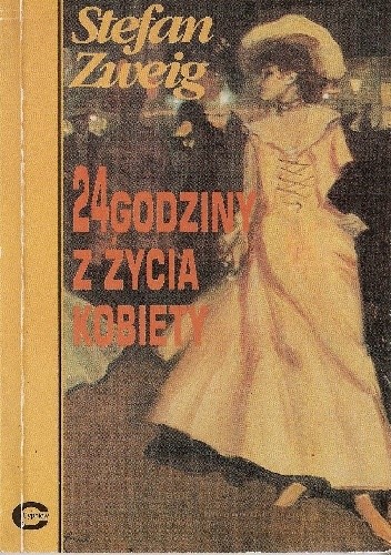 24 godziny z życia kobiety - Stefan Zweig