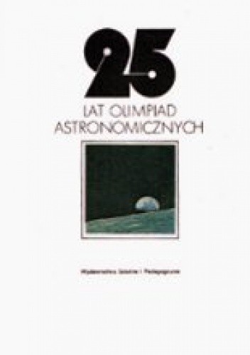 25 lat olimpiad astronomicznych - Henryk Chrupała