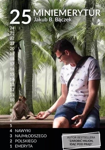 25 miniemerytur. Nawyki najmłodszego polskiego emeryta - Jakub B. Bączek