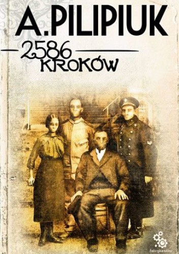 2586 kroków - Andrzej Pilipiuk
