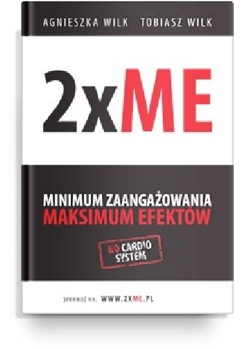 2xME - minimum zaangażowania, maksimum efektów. - Tobiasz Wilk
