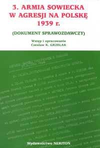 3 Armia Sowiecka w agresji na Polskę 1939 roki - Czesław Grzelak