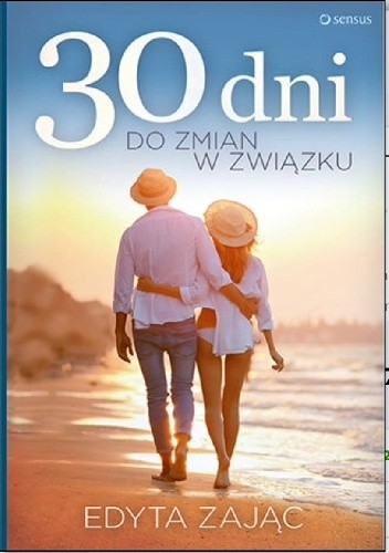 30 dni do zmian w związku - Edyta Zając