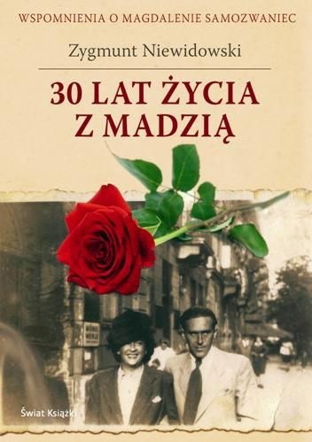 30 lat życia z Madzią - Zygmunt Niewidowski