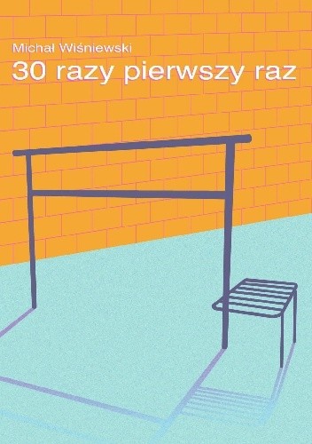 30 razy pierwszy raz - Michał Wiśniewski