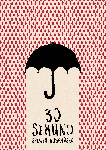 30 sekund - Sylwia Kubryńska