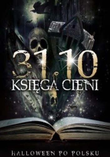 31.10 Księga Cieni, Halloween po polsku III - Paweł Rejdak