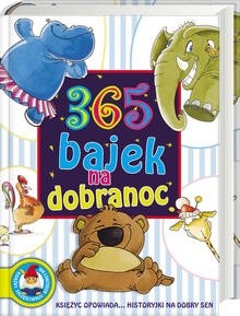 365 bajek na dobranoc - praca zbiorowa