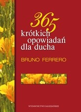 365 krótkich opowiadań dla ducha - Bruno Ferrero
