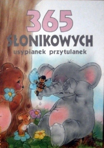 365 słonikowych usypianek przytulanek - Francisca Frohlich
