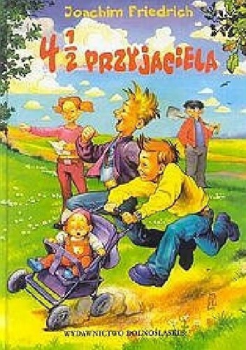 4 1/2 przyjaciela - Joachim Friedrich