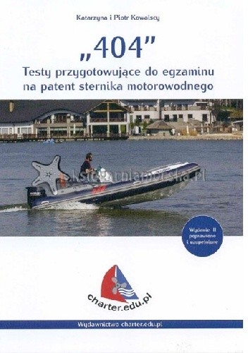 404 - Testy przygotowujące do egzaminu na stopień sternika motorowodnego - Piotr Kowalski