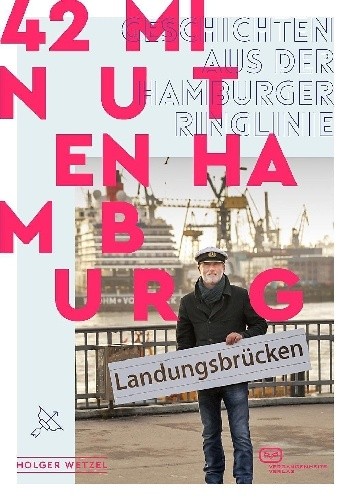 42 Minuten Hamburg - Holger Wetzel