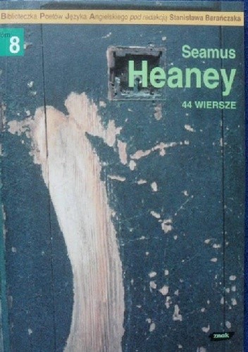 44 wiersze - Seamus Heaney