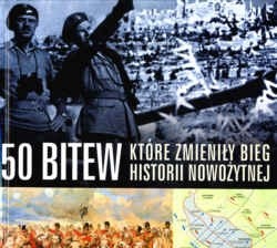 50 bitew które zmieniły bieg historii nowożytnej - Tim Newark - Tim Newark