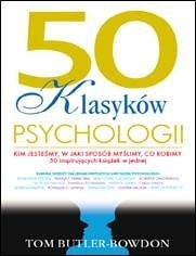 50 klasyków psychologii. Kim jesteśmy, w jaki sposób myślimy, co robimy. 50 inspirujących książek w jednej - Tom Butler-Bowdon