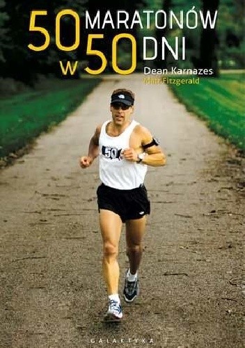 50 maratonów w 50 dni - Matt Fitzgerald