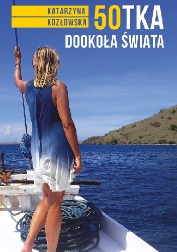 50-tka dookoła świata - Katarzyna Kozłowska