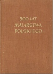 500 lat malarstwa polskiego - Juliusz Starzyński